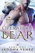 Operation Bear - Part One