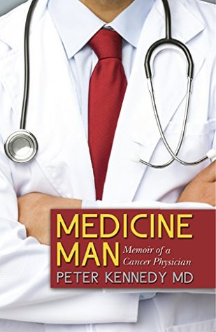 Medicine Man: Memoir of a Cancer Physician