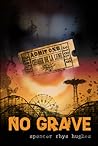 No Grave No Grave