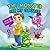 The Monster Ate My Cupcakes! Meet My Friend Milo: (A Wonderful Bedtime Story with Cupcakes, Cookie and Monster)
