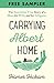 Carrying Albert Home (free sampler) by Homer Hickam