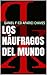 Los Náufragos del Mundo (Spanish Edition)