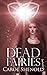 Dead Fairies (Ande Ryan Ser...