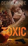 Toxic by Debra Jupe