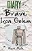 Diary of a Brave Iron Golem (Book 2): Attacked by the Wither (An Unofficial Minecraft Book for Kids Ages 9 - 12 (Preteen)