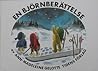 En björnberättelse by Ann-Madeleine Gelotte