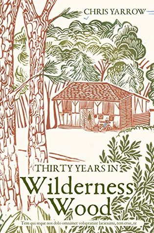 Thirty Years in Wilderness Wood (Kindle Edition)