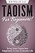Taoism: For Beginners! Bring Inner Peace and Happiness To Your Everyday Life (Taoism, Tao, Meditation, Zen)