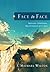 Face to Face: Seeking a Personal Relationship with God