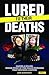 Lured to Their Deaths: Caging a Killer: Inside Story of the Murders That Shocked the Nation