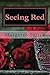 Seeing Red (A Bucks County Novel, #2)