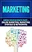Marketing: Grow Your Busine...