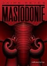 Mastodonte by Jaime    Reyes
