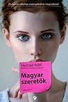 Magyar szeretők by Hercsel Adél