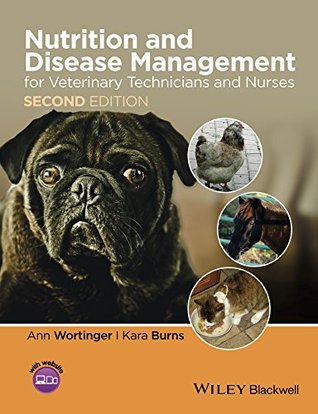 Nutrition and Disease Management for Veterinary Technicians and Nurses (Kindle Edition)