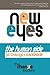 New Eyes, the Human Side of Change Leadership