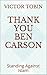 Thank You Ben Carson: Standing Against Islam
