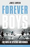 Forever Boys: The...
