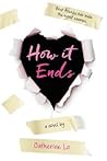 How It Ends by Catherine Lo