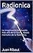 Radionica: La imaginación Un mundo más allá de la razón… Bases mentales de la Radiónica. (Spanish Edition)