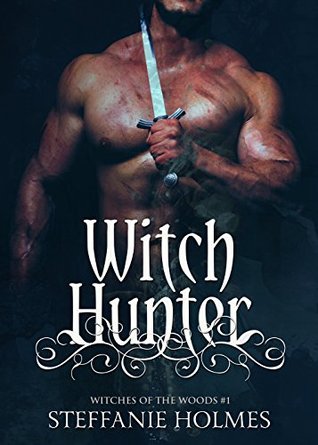 Witch Hunter (Witches of the Woods, #1)