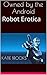 Owned by the Android: Robot Erotica