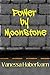 Power by Moonstone (The Moonstone Series Book 2)
