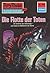 Perry Rhodan 686: Die Flotte der Toten: Perry Rhodan-Zyklus "Das Konzil" (Perry Rhodan-Erstauflage) (German Edition)