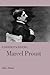 Understanding Marcel Proust (Understanding Modern European and Latin American Literature)