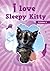 I love sleepy kitty and cat (A bedtime story for kids children) Volume 2
