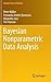 Bayesian Nonparametric Data Analysis (Springer Series in Statistics)