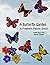 A Butterfly Garden in Freef...