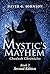 Mystic's Mayhem: Chadash Ch...