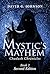 Mystic's Mayhem: Chadash Chronicles Book Two