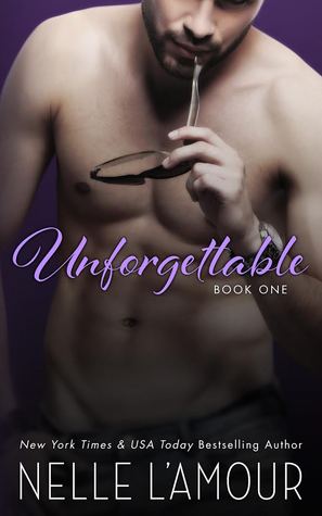 Unforgettable: Book One (A Hollywood Love Story, #1)