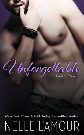 Unforgettable: Book Two (A Hollywood Love Story, #2)