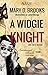 A Widgie Knight (Intertwine...