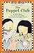 The Puppet Club (Phonics Chapter Books)
