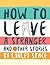 How To Leave A Stranger And Other Stories by Lynley Stace