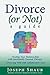 Divorce (or Not): A Guide