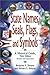 State Names, Seals, Flags, and Symbols: A Historical Guide: A Historical Guide, Revised and Expanded