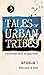 Tales of Urban Tribes: Episode 3