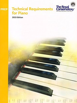 TRP00 - Royal Conservatory Technical Requirements for Piano Prep Level 2015 Edition (Paperback)