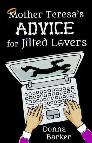 Mother Teresa's Advice for Jilted Lovers (Kindle Edition)