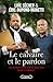 LE CALVAIRE ET LE PARDON (French Edition)