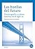 Huellas del futuro. Historiografía y cultura histórica en el siglo XX, Las (eBook) (Spanish Edition)