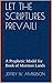 Let the Scriptures Prevail!: A Prophetic Model for Book of Mormon Lands