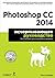 Photoshop CC 2014. Исчерпывающее руководство