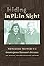 Hiding in Plain Sight by Betty Lauer