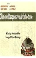 Climate responsive architecture: A design handbook for energy efficient buildings (Hardcover)